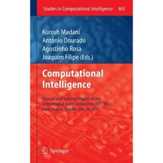 Computational Intelligence: Revised and Selected Papers of the International Joint Conference Hardcover, Springer