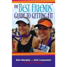 The Best Friends' Guide to Getting Fit Paperback, Capital Books (VA)