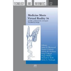 Medicine Meets Virtual Reality 16: Parallel Combinatorial Convergent: Nextmed by Design Hardcover, IOS Press