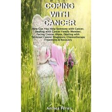 Coping with Cancer Paperback, Createspace Independent Publishing Platform