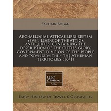 Archaelogiae Atticae Libri Septem Seven Books of the Attick Antiquities Paperback, Proquest, Eebo Editions