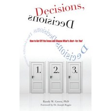 Decisions Decisions: How to Get Off the Fence and Choose What's Best--For You! Paperback, Lyons Press
