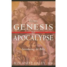 From Genesis to Apocalypse: Introducing the Bible Paperback, Paulist Press