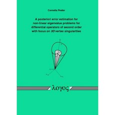 A Posteriori Error Estimation for Non-Linear Eigenvalue Problems for Differential Operators of Second Order Paperback, Logos Verlag Berlin