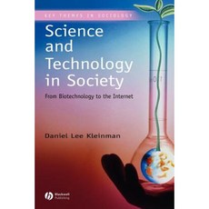 Science and Technology in Society: From Biotechnology to the Internet Paperback, Wiley-Blackwell