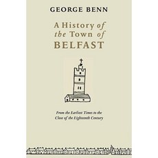 A History of the Town of Belfast 2-Volume Set Paperback, Blackstaff Press