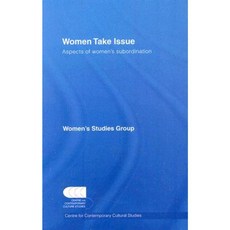 Women Take Issue: Aspects of Women's Subordination Hardcover, Routledge