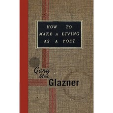 How to Make a Living as a Poet Paperback, Soft Skull Press