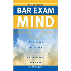 Bar Exam Mind: A Strategy Guide for an Anxiety-Free Bar Exam Paperback, Lake George Press
