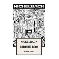 Nickelback Coloring Book Paperback, Createspace Independent Publishing Platform