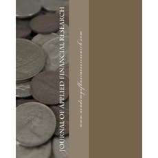Journal of Applied Financial Research Volume I 2011 Paperback, Createspace Independent Publishing Platform