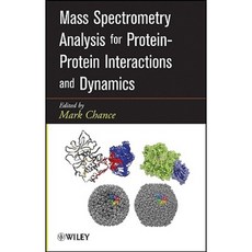 Mass Spectrometry Analysis for Protein-Protein Interactions and Dynamics 精裝版, Wiley