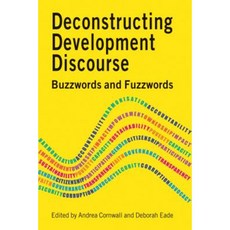 Deconstructing Development Discourse: Buzzwords and Fuzzwords Paperback, Practical Action