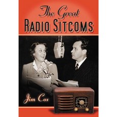 The Great Radio Sitcoms Paperback, McFarland & Company