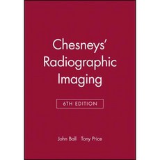 Chesneys' Radiographic Imaging 平裝版, Wiley-Blackwell
