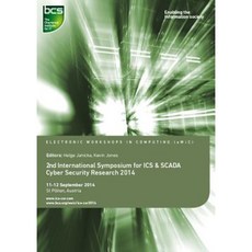 Second International Symposium for ICS & Scada Cyber Security Research 2014 Paperback, BCS, the Chartered Institute for It