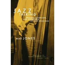 Jazz Talking: Profiles Interviews and Other Riffs on Jazz Musicians Paperback, Da Capo Press
