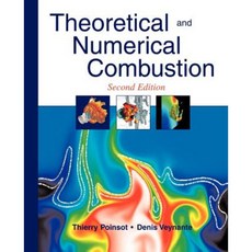 Theoretical and Numerical Combustion 2/E Paperback, R.T. Edwards