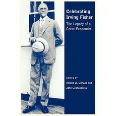 Celebrating Irving Fisher: The Legacy of a Great Economist Paperback, Wiley-Blackwell
