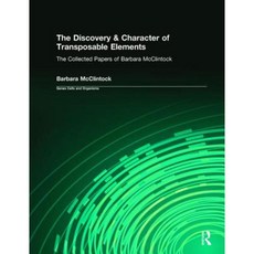 The Discovery & Character of Transposable Elements: The Collected Papers (1938-1984) of Barbara McClintock Hardcover, Routledge