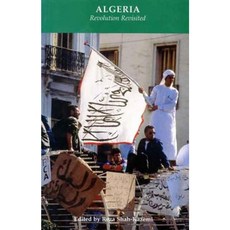 Algeria: Revolution Revisited Paperback, I. B. Tauris & Company