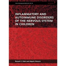 Inflammatory and Autoimmune Disorders of the Nervous System in Children Hardcover, Mac Keith Press