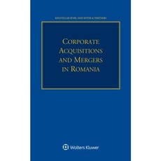 Corporate Acquisitions and Mergers in Romania Paperback, Wolters Kluwer Law & Business