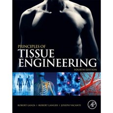 Principles of Tissue Engineering Hardcover, Academic Press