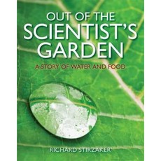 Out of the Scientist's Garden: A Story of Water and Food Paperback, CSIRO Publishing