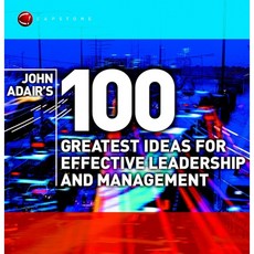 John Adair's 100 Greatest Ideas for Effective Leadership and Management Paperback, Capstone