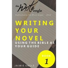 Writing Your Novel: Using the Bible as Your Guide Paperback, Jme Books