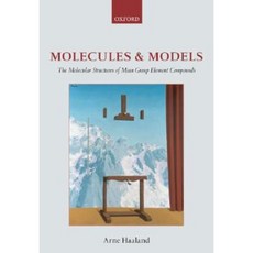 Molecules and Models: The Molecular Structures of Main Group Element Compounds Hardcover, Oxford University Press, USA