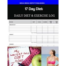 17 Day Diet Daily Diet & Exercise Log Paperback, Createspace Independent Publishing Platform