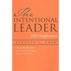 The Intentional Leader: 2009 Supplement Paperback, Syracuse University Press