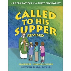 Called to His Supper: A Preparation for First Eurcharist Paperback, Our Sunday Visitor (IN)