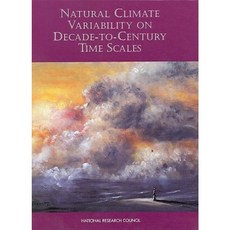 Natural Climate Variability on Decade-To-Century Time Scales Paperback, National Academies Press