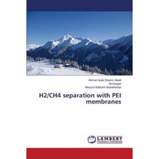 H2/Ch4 Separation with Pei Membranes Paperback, LAP Lambert Academic Publishing