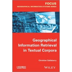 Geographical Information Retrieval in Textual Corpora Hardcover, Wiley-Iste