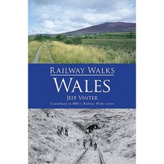 Railway Walks: Wales Paperback, History Press