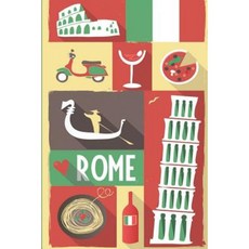 Rome Travel Journal: Wanderlust Paperback, Createspace Independent Publishing Platform