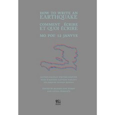 How to Write an Earthquake: Comment Ecrire Et Quoi Ecrire / Mo Pou 12 Janvye Paperback, Autumn Hill Books