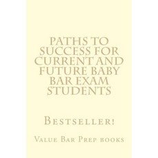 Paths to Success for Current and Future Baby Bar Exam Students: Easy Law School Reading! Paperback, Createspace Independent Publishing Platform