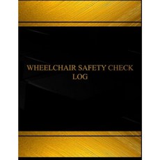 輪椅安全檢查日誌（日誌日記 - 125 頁 8.5 X 11 吋）平裝本, Createspace獨立發布平台