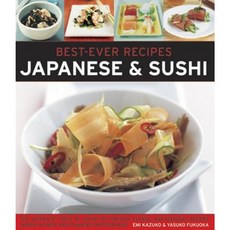 Best-Ever Recipes: Japanese & Sushi: The Authentic Taste of Japan Paperback, Southwater Publishing