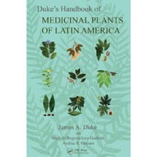 Duke's Handbook of Medicinal Plants of Latin America Hardcover, CRC Press