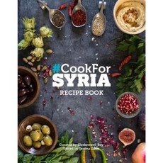 Cook for Syria Recipe Book Hardcover, Suitcase Media International