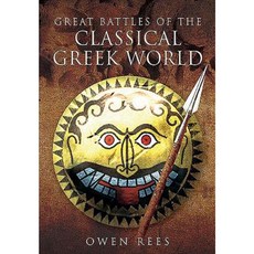 Great Battles of the Classical Greek World Hardcover, Pen & Sword Books