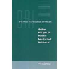 膳食參考攝取量：營養標示與強化指導原則精裝本, 約瑟夫亨利出版社