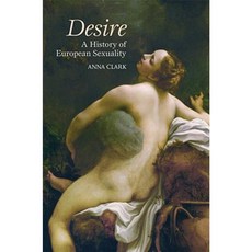 Desire: A History of European Sexuality Paperback, Routledge