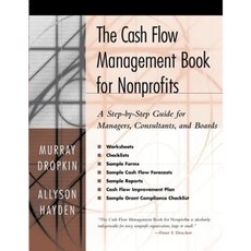 The Cash Flow Management Book for Nonprofits: A Step-By-Step Guide for Managers and Boards Paperback, Jossey-Bass